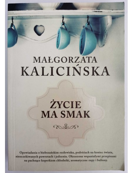 Kalicińska - Życie ma smak
