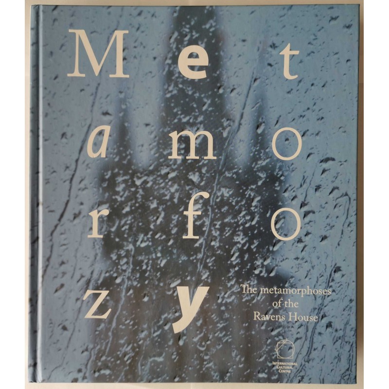Metamorfozy The metamorphoses of the Ravens House