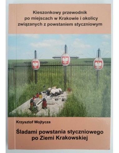 Wojtycza - Śladami powstania styczniowego