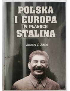 Raack - Polska i Europa w planach Stalina