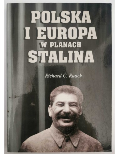 Raack - Polska i Europa w planach Stalina