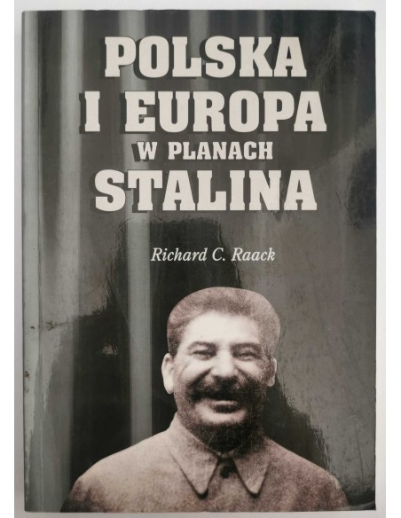 Raack - Polska i Europa w planach Stalina