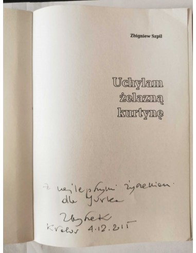 Szpil - Uchylam żelazną kurtynę AUTOGRAF