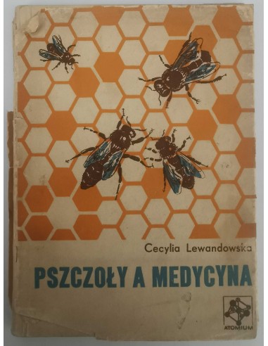 Lewandowska - Pszczoły a medycyna