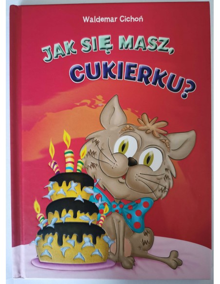 Cichoń - Jak się masz cukierku ?