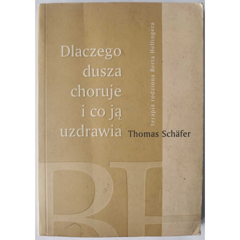 Schafer - Dlaczego dusza choruje i co ją uzdrawia