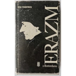 Erazm z Rotterdamu trzy rozprawy