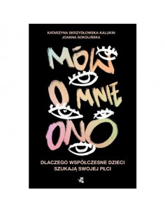 Mów o mnie ono