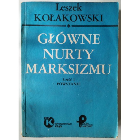 Kołakowski - Główne nurty marksizmu cz. I Powstanie