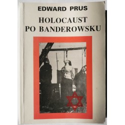 Prus - Holocaust po banderowsku