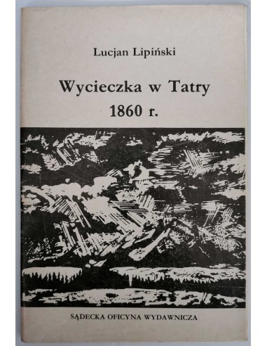 Lipiński - Wycieczka w Tatry 1860 r.