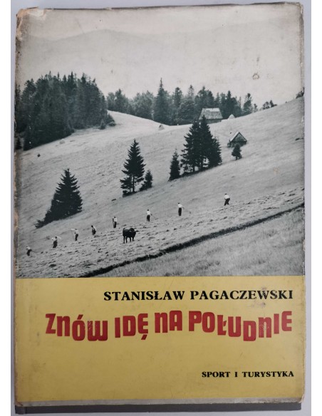 Pagaczewski - Znów idę na południe