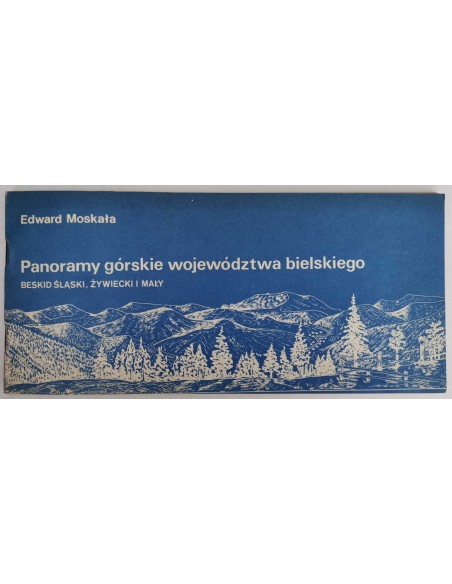 Moskała - Panoramy górskie województwa bielskiego