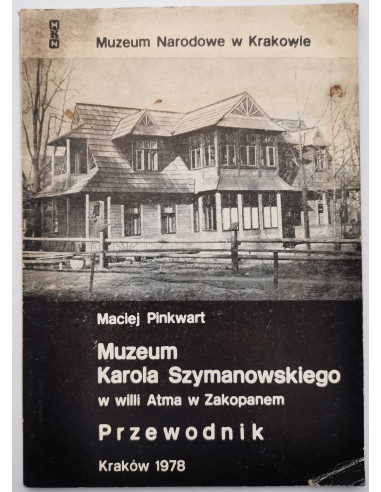 Pinkwart - Muzeum Szymanowskiego w willi Atma w...