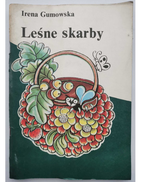Gumowska - Leśne skarby