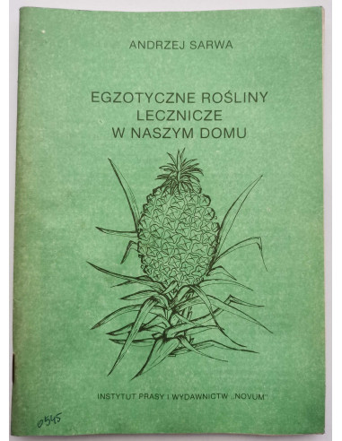 Sarwa - Egzotyczne rośliny lecznicze w naszym domu