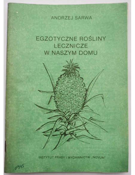 Sarwa - Egzotyczne rośliny lecznicze w naszym domu