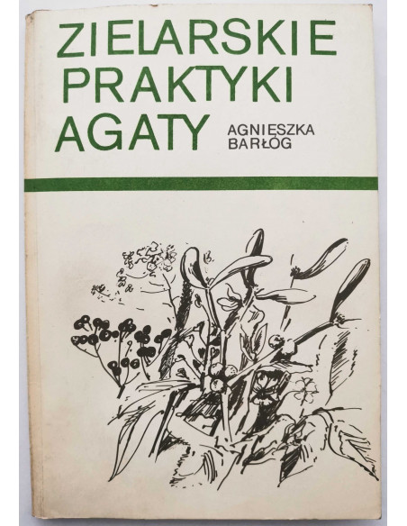 Barłóg - Zielarskie praktyki Agaty