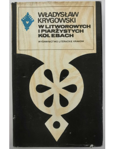 Krygowski - W litworowych i piarżystych kolebach