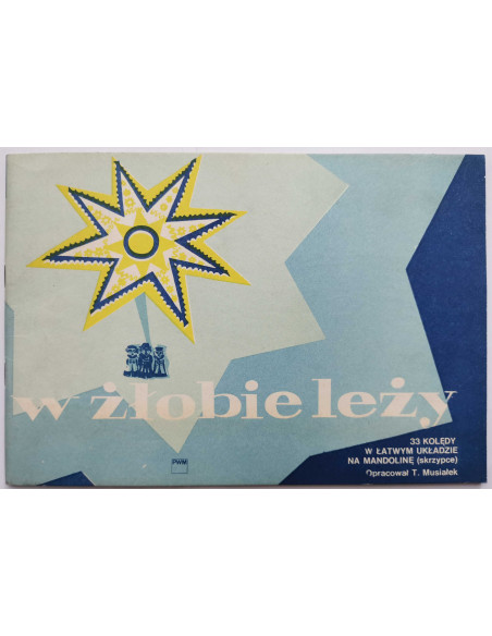 Musiałek - W żłobie leży Kolędy Nuty