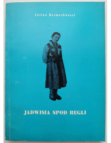 Reimschussel - Jadwisia spod regli Opera góralska