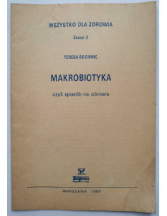 Bochwic - Makrobiotyka czyli sposób na zdrowie Zeszyt 3