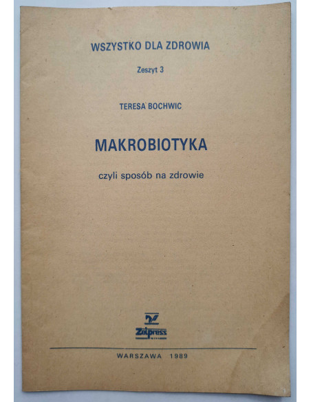 Bochwic - Makrobiotyka czyli sposób na zdrowie Zeszyt 3