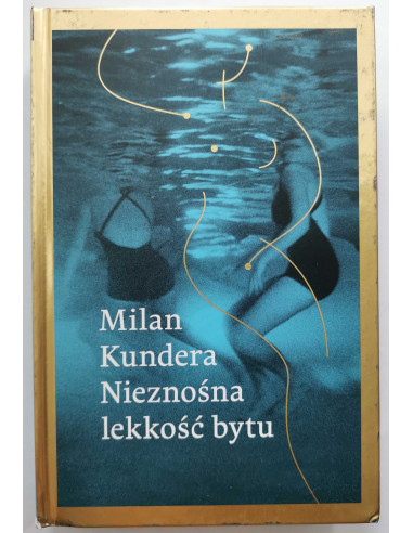 Kundera - Nieznośna lekkość bytu