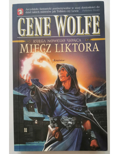 Wolfe - Księga nowego słońca Miecz Liktora