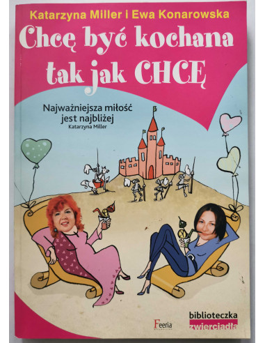 Chcę być kochana tak jak chcę