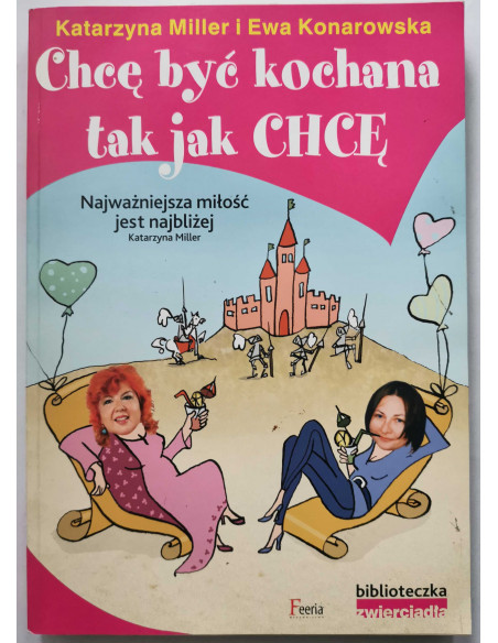 Chcę być kochana tak jak chcę