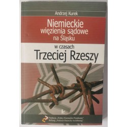 Kurek - Niemieckie więzienia sądowe na Śląsku