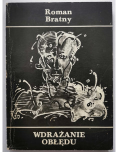Bratny - Wdrażanie obłędu