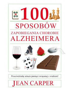 Carper - 100 sposobów zapobiegania chorobie Alzheimera