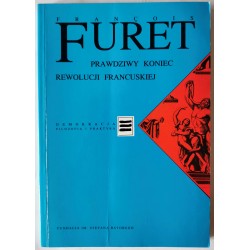 Furet - Prawdziwy koniec Rewolucji Francuskiej