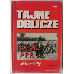 Tajne oblicze GL-AL PPR dokumenty tom 1
