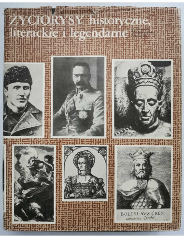 Życiorysy historyczne literackie i legendarne