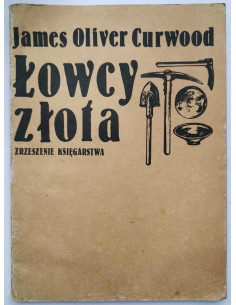 Curwood - Łowcy złota