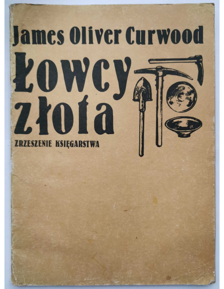 Curwood - Łowcy złota