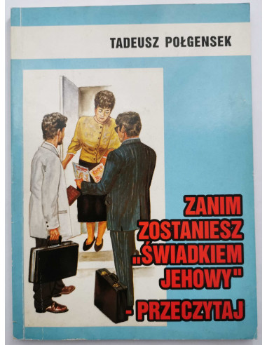 Połgensek - Zanim zostaniesz Jehowy przeczytaj