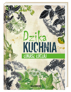 Łuczaj - Dzika kuchnia