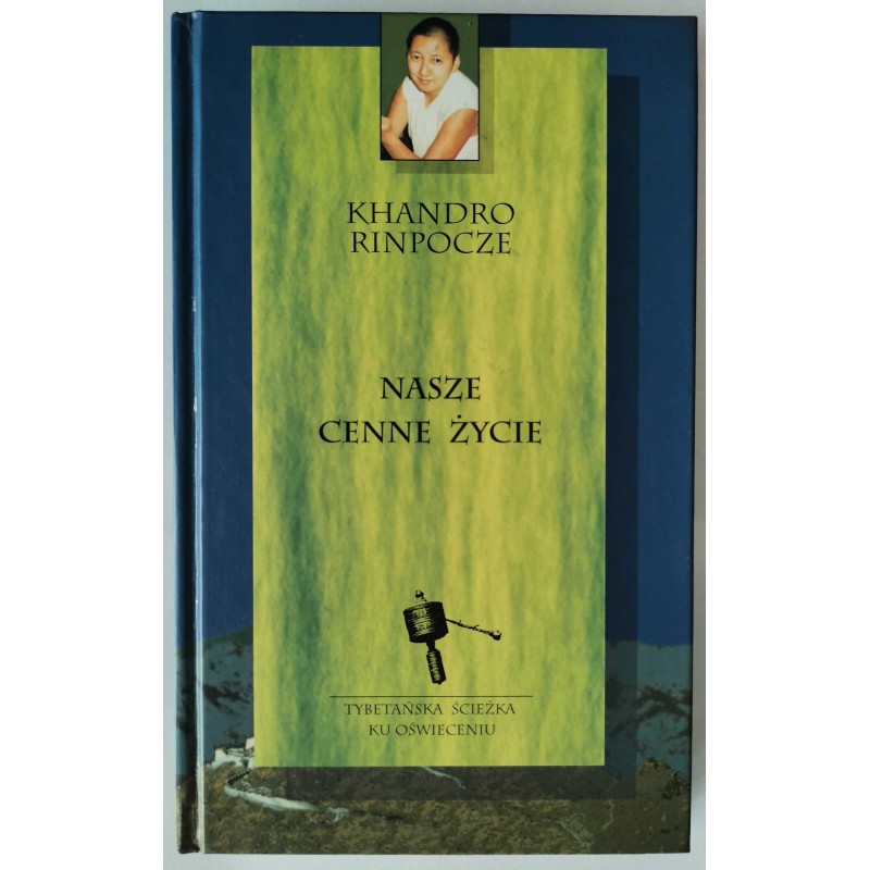 Rinpocze - Nasze cenne życie