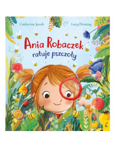 Jacob - Ania Robaczek ratuje pszczoły