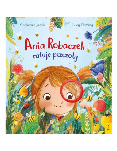 Jacob - Ania Robaczek ratuje pszczoły