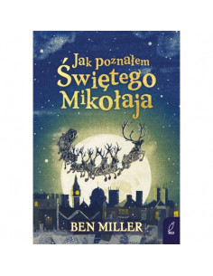 Miller - Jak poznałem Świętego Mikołaja