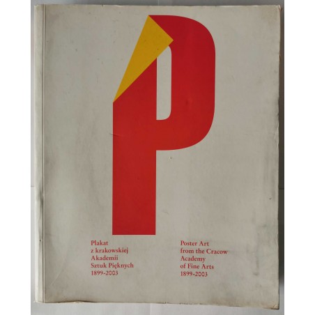 Plakat z krakowskiej ASP 1899 - 2003