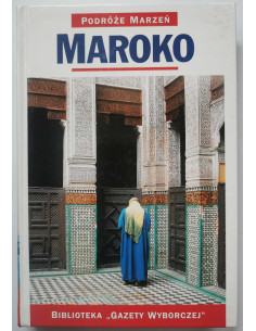 Podróże Marzeń Maroko