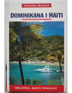 Podróże Marzeń Dominikana i Haiti