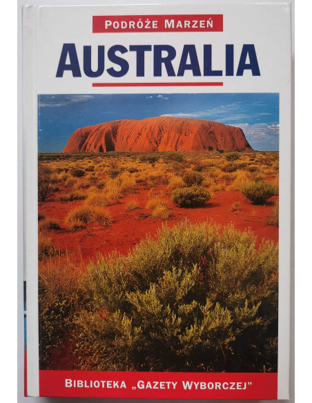 Podróże Marzeń Australia