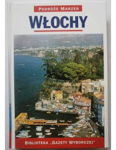 Podróże Marzeń Włochy